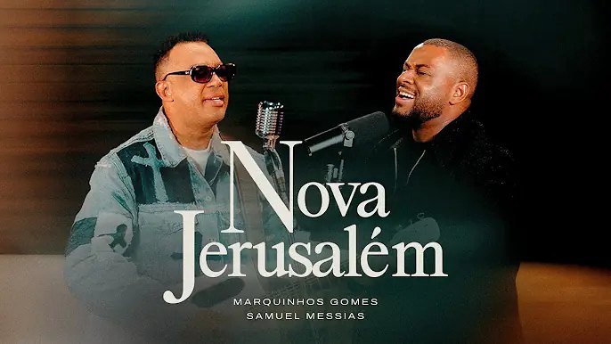 Marquinhos Gomes e Samuel Messias apresentam “Nova Jerusalém”
